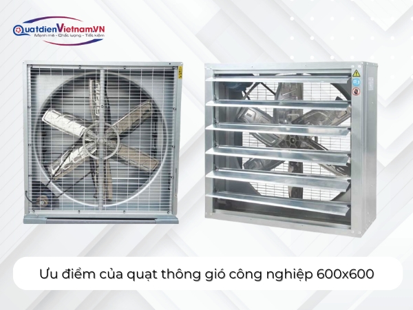 Ưu điểm của quạt thông gió công nghiệp 600x600