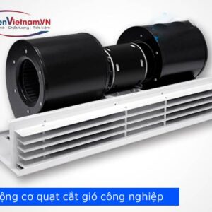 dong cơ quat chan gio cong nghiep