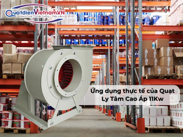 5 Ứng dụng thực tế của Quạt Ly Tâm Cao Áp 11Kw