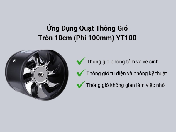Ứng dụng quạt thông gió tròn 10cm YT100