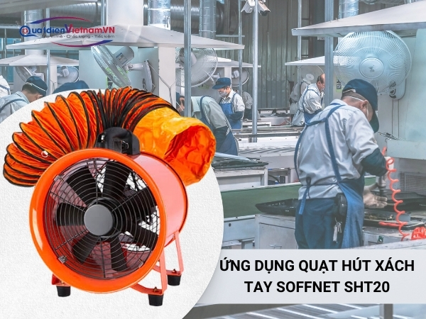 Quạt hút xách tay Soffnet SHT20 được ứng dụng rộng rãi trong các nhà máy, tầng hầm, bom tàu: