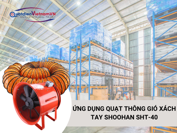Ứng dụng Quạt thông gió xách tay Shoohan SHT-40