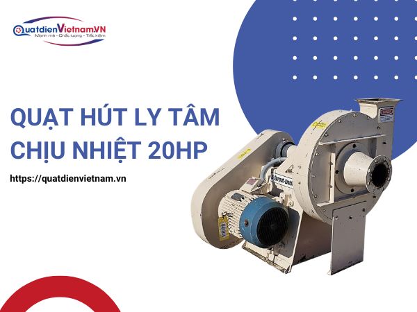 Quạt hút ly tâm chịu nhiệt