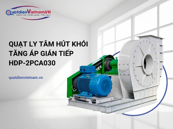 quạt ly tâm tăng áp hút khói