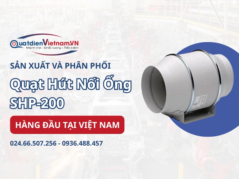 Mua Quạt Hút Nối Ống SHP-200 chính hãng với dịch vụ giao hàng tận nơi và bảo hành 12 tháng