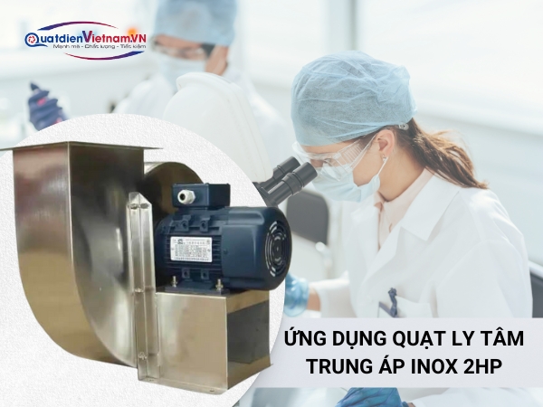 Quạt được ứng dụng tại các phòng thí nghiệm, hầm lò đốt, chăn nuôi, nhà xưởng,...