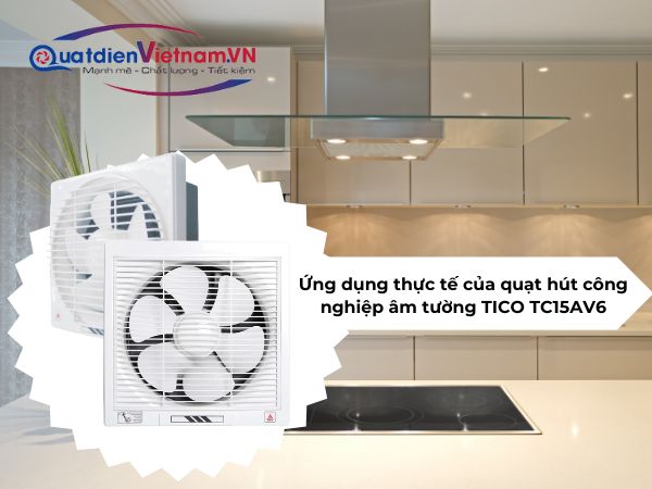 Quạt hút công nghiệp âm tường TICO TC15AV6 được lắp đặt nhiều ở các khu chung cư