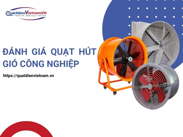 Đánh giá quạt hút gió công nghiệp
