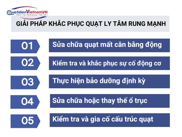 5 Cách khắc phục khiến quạt ly tâm bị rung lắc
