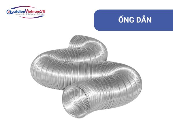 Hệ thống ống dẫn có tiết diện phù hợp với quạt