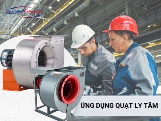 Ứng dụng của quạt ly tâm