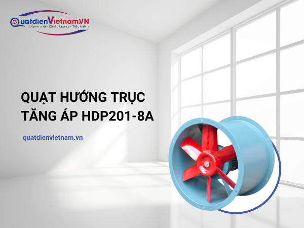 Quạt hướng trục tăng áp HDP201-8A