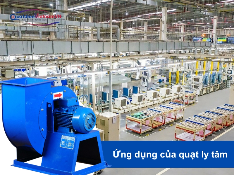Ứng dụng của quạt ly tâm