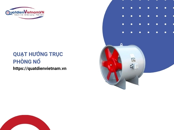 Quạt hướng trục phòng nổ