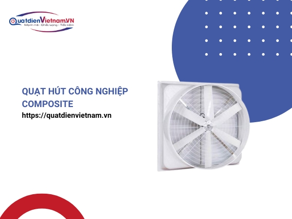 Quạt hút công nghiệp Composite