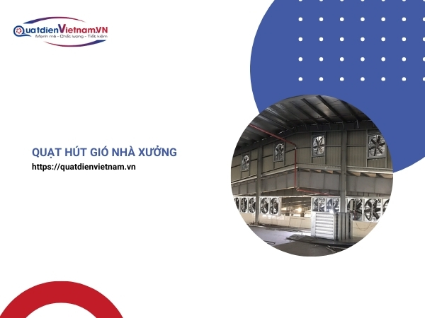 Quạt hút gió nhà xưởng