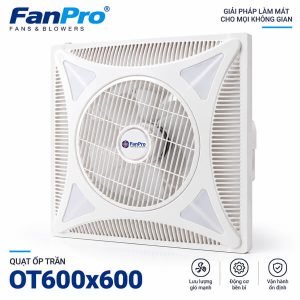 Quạt ốp âm trần Fanpro OT600x600 mặt 600x600mm
