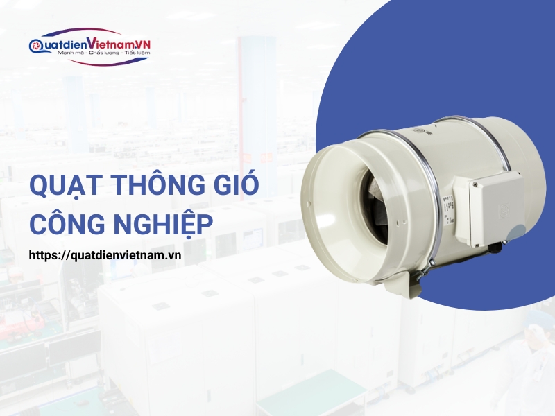 Quạt thông gió công nghiệp