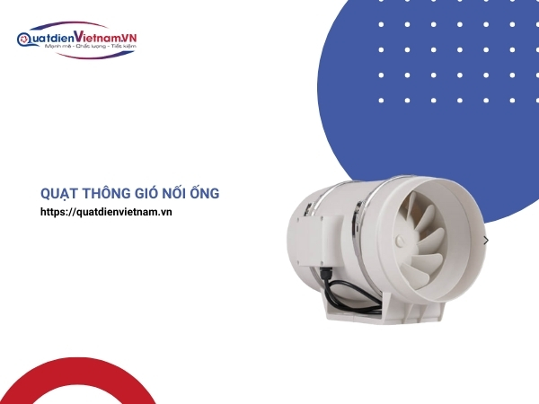 Quạt thông gió nối ống