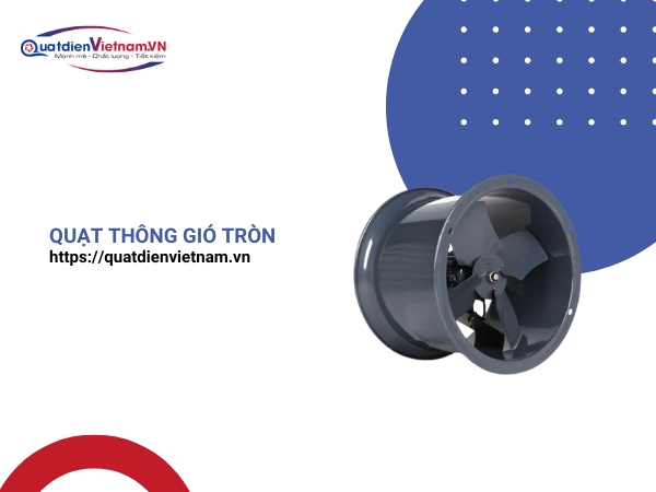 Quạt thông gió tròn