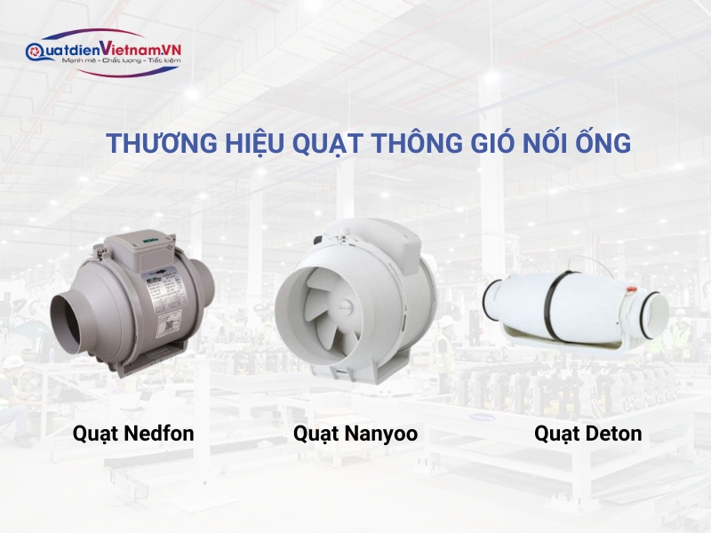 Thương hiệu quạt thông gió nối ống